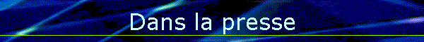 Dans la presse